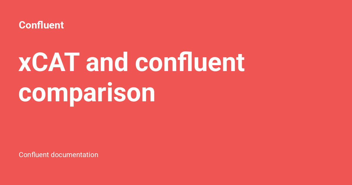 xCAT and confluent comparison - Confluent